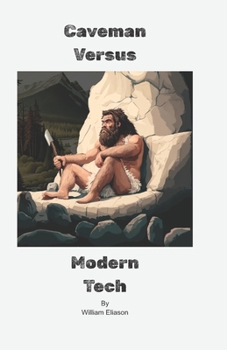 Paperback Caveman Versus Modern Tech Book