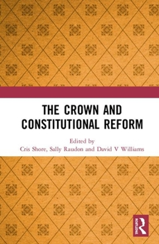 Paperback The Crown and Constitutional Reform Book