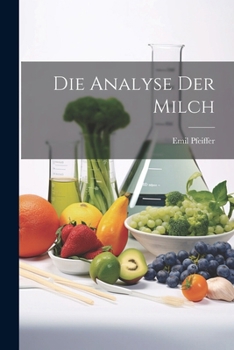 Paperback Die Analyse Der Milch [German] Book