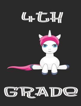 Paperback 4th Grade: Unicorn 7.44 X 9.69 100 Pages 50 Sheets Composition Notebook College Ruled Book Face Book