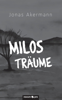 Milos Träume (German Edition)