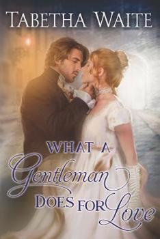 Paperback What a Gentleman Does for Love Book