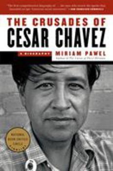 Paperback The Crusades of Cesar Chavez: A Biography Book