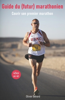 Paperback Guide du (futur) marathonien: Conseils, Entraînements, Nutrition [French] Book
