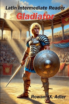 Paperback Latin Intermediate Reader Gladiator Book