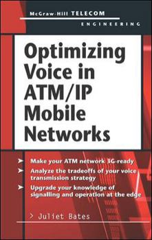 Hardcover Optimizing Voice in ATM/IP Mobile Networks Book