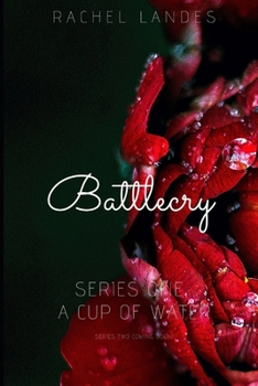 Paperback Battlecry: A Cup Of Water: Series One Book