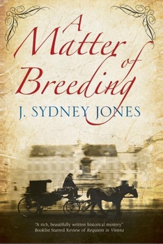 Hardcover A Matter of Breeding: A Mystery Set in Turn-Of-The-Century Vienna Book