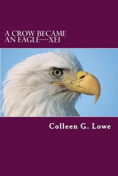 Paperback A Crow Became an Eagle-XE1: Life of Lenny Kingston Book
