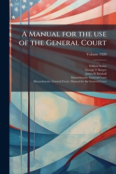 Paperback A Manual for the use of the General Court; Volume 1920 Book