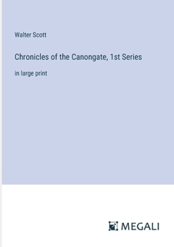 Paperback Chronicles of the Canongate, 1st Series: in large print Book