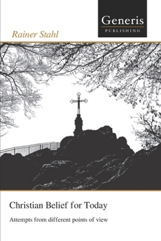 Paperback Christian Belief for Today: Attempts from different points of view Book