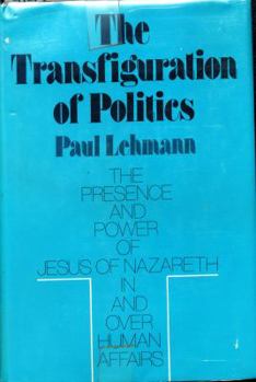 Hardcover The Transfiguration of Politics Book