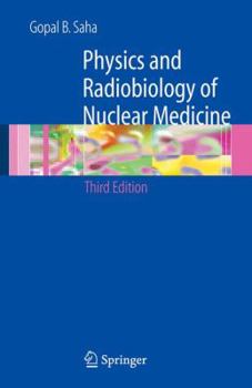 Hardcover Physics and Radiobiology of Nuclear Medicine Book