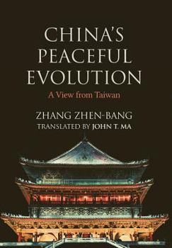 Hardcover China's Peaceful Evolution: A View from Taiwan Book