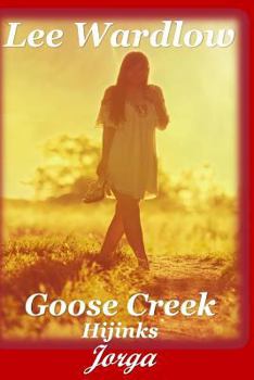 Paperback Goose Creek Hijinks: Jorga Book