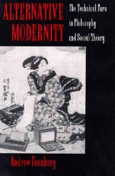 Paperback Alternate Modernity: The Technical Turn in Philosophy & Social Theory Book