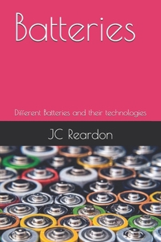 Batteries: Different Batteries and their technologies (What is Series)