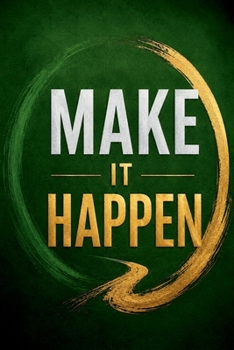 Paperback Make It Happen: Notebook Book
