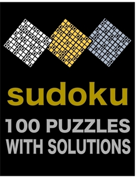 Paperback Sudoku 100 Puzzles with Solutions: Easy to Hard difficulty book - Activity book for Adults: 100 puzzles with solution easy to hard level For adults Book