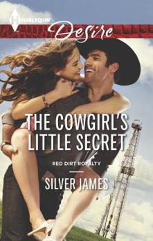 The Cowgirl's Little Secret - Book #2 of the Red Dirt Royalty