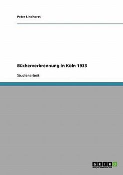 Paperback Bücherverbrennung in Köln 1933 [German] Book