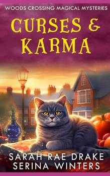 Curses & Karma (Woods Crossing Magical Mysteries)