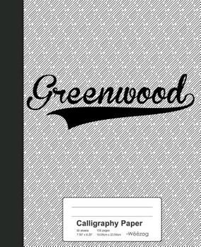 Paperback Calligraphy Paper: GREENWOOD Notebook Book