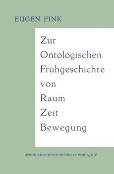 Zur Ontologischen Fruhgeschichte Von Raum Zeit Bewegung