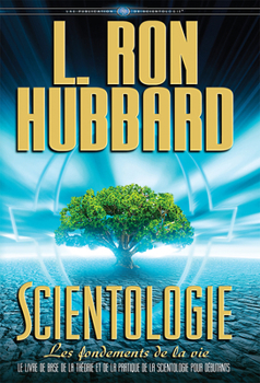 Hardcover Scientologie: Les Fondements de la Vie [French] Book
