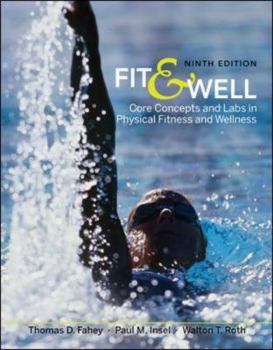 Fit & Well: Core Concepts and Labs in Physical Fitness and Wellness with Online Learning Center Bind-in Card and Daily Fitness and Nutrition Journal