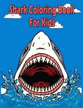 Paperback Shark Coloring Book For Kids: Coloring Pages for Boys. Book