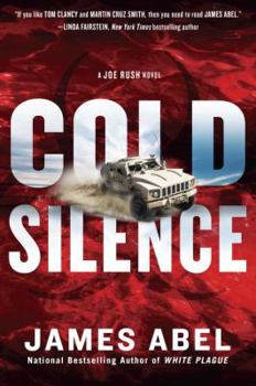 Cold Silence - Book #3 of the Joe Rush