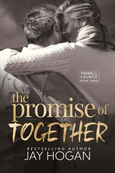 The Promise of Together (Fisher & Church) - Book #3 of the Fisher & Church