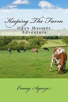 Paperback Keeping The Farm: Open Mystery Adventure Book