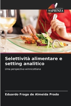 Paperback Selettività alimentare e setting analitico [Italian] Book