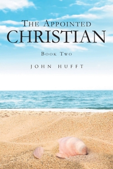 Paperback The Appointed Christian: Book Two Book
