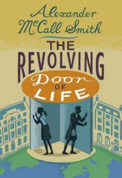 The Revolving Door of Life - Book #10 of the 44 Scotland Street