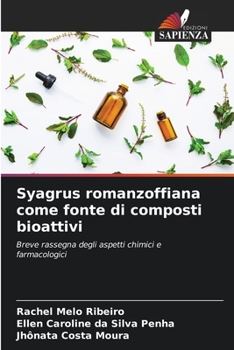Syagrus romanzoffiana come fonte di composti bioattivi: Breve rassegna degli aspetti chimici e farmacologici