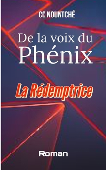 Paperback De la voix du Ph?nix: La R?demptrice [French] Book
