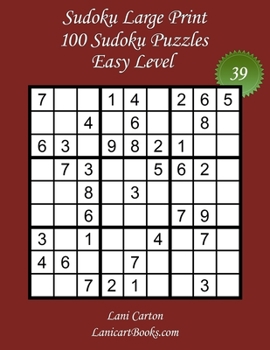 Paperback Sudoku Large Print for Adults - Easy Level - N°39: 100 Easy Puzzles - Big Size (8.3"x8.3") and Large Print (36 points) [Large Print] Book