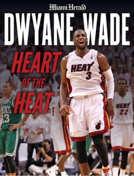 Paperback Dwyane Wade: Heart of the Heat Book