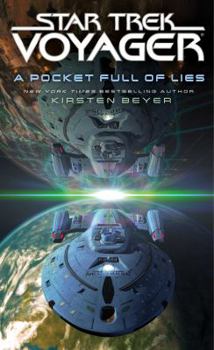 A Pocket Full of Lies - Book #12 of the Star Trek: Voyager - Relaunch