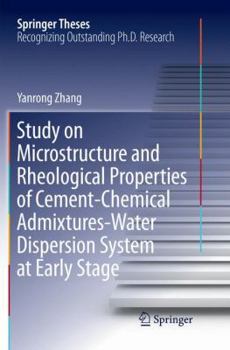 Paperback Study on Microstructure and Rheological Properties of Cement-Chemical Admixtures-Water Dispersion System at Early Stage Book