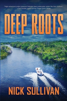 Deep Roots - Book #3 of the Caribbean Dive Adventures