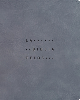 Leather Bound Nvi, La Biblia Telos Para Jóvenes, Revisión 2022, Leathersoft, Gris, Interior a DOS Colores, Comfort Print: Una Guía Para El Estudiante a Través de La [Spanish] Book