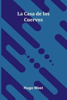 Paperback La Casa De Los Cuervos Book