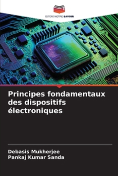 Paperback Principes fondamentaux des dispositifs électroniques [French] Book