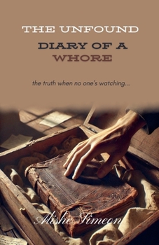 Paperback The Unfound Diary of a Whore Book