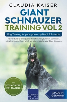 Paperback Giant Schnauzer Training Vol 2 - Dog Training for your grown-up Giant Schnauzer Book